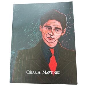 Cesar A. Martinez A Retrospective 1999 McNay Art Museum Exhibition Catalog PB